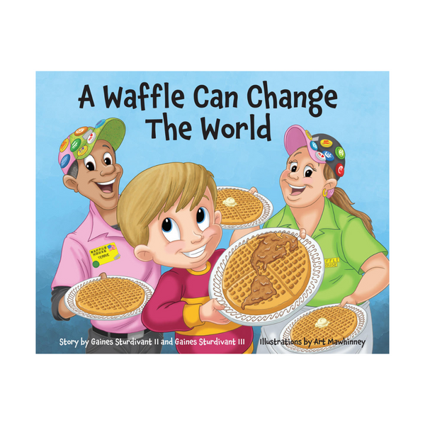 A Waffle Can Change the World book cover with illustrated Waffle House servers holding plates of waffles with young boy