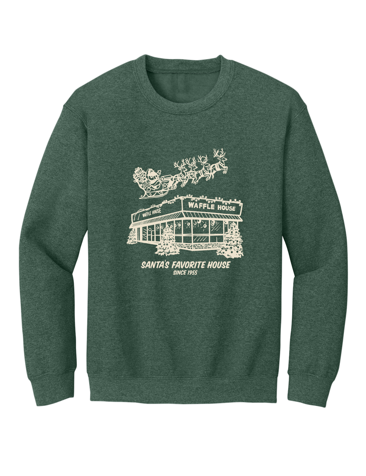 Green sweatshirt featuring a cream-colored drawing of a snowy Waffle House with Santa and his reindeer flying overhead, along with the words “Santa’s Favorite House Since 1955.