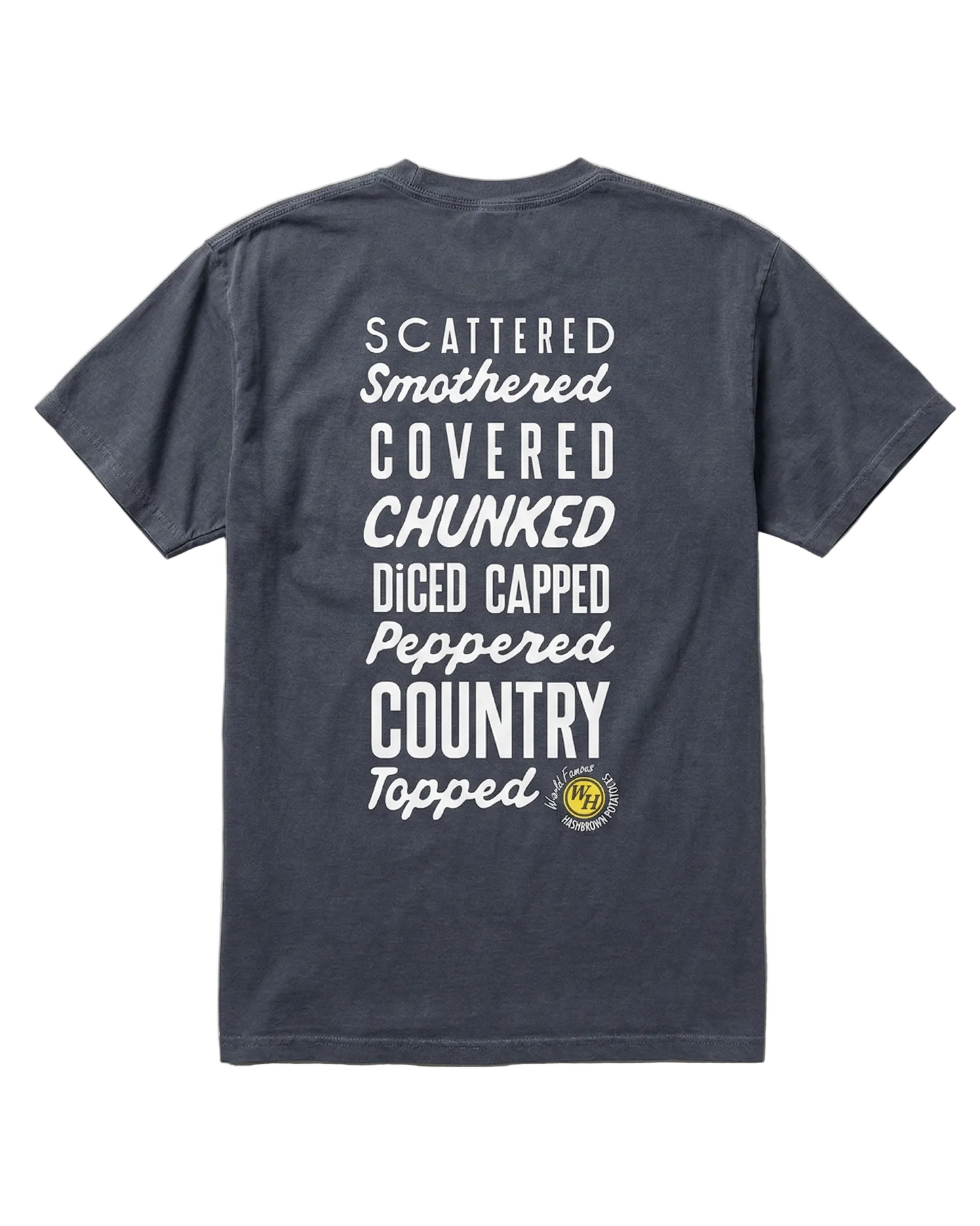 A dark gray T-shirt with large white text on the back listing Waffle House hashbrown styles like scattered, smothered, covered, chunked, diced, capped, peppered, country, and topped.