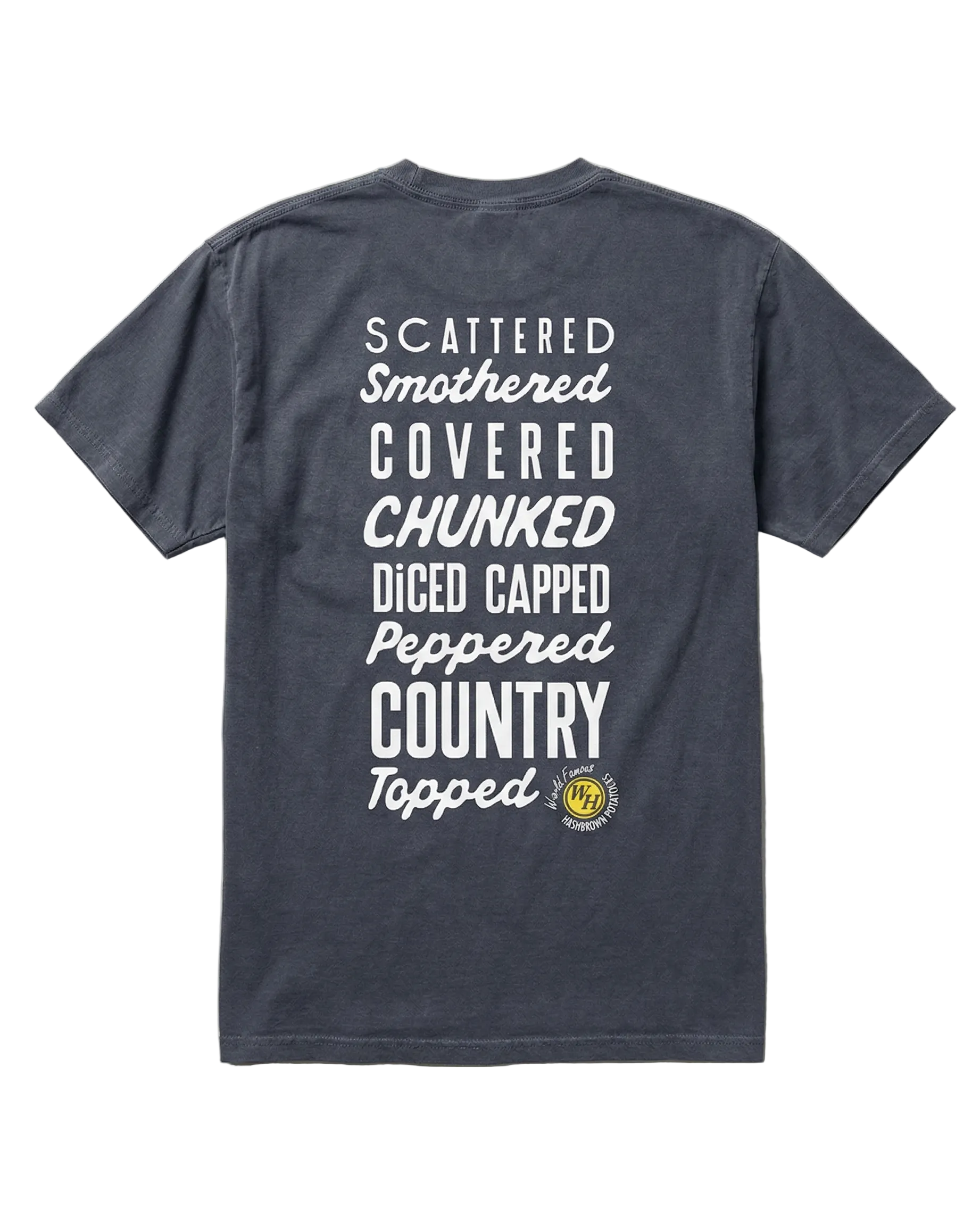 A dark gray T-shirt with large white text on the back listing Waffle House hashbrown styles like scattered, smothered, covered, chunked, diced, capped, peppered, country, and topped.