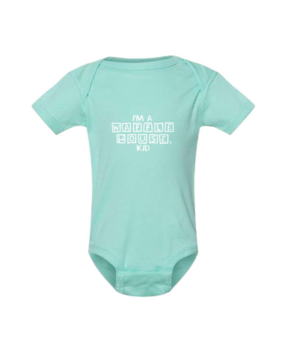 Chill colored baby onesie with I am a waffle house kid text