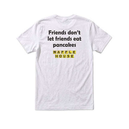 Waffle House "Friends Don't Let Friends Eat Pancakes" Tee