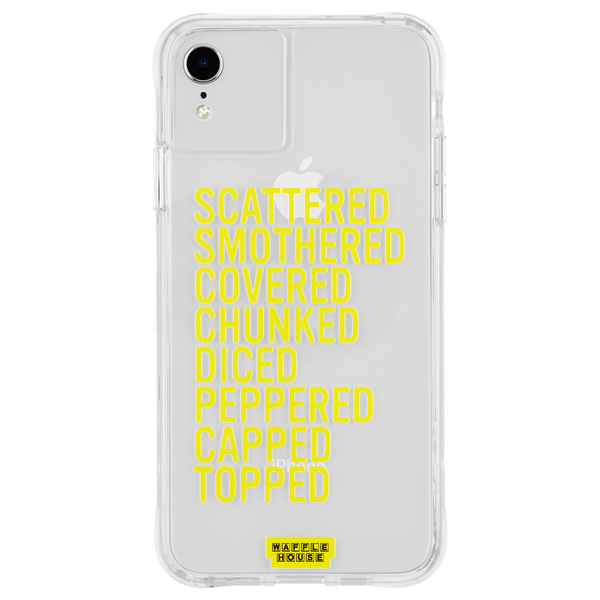 Scattered Smothered Covered Chunked Diced Peppered Capped Topped printed in yellow on white phone with yellow and black Waffle House logo on the bottom. 